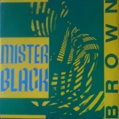 Mr Black — Brown (Techno Version)