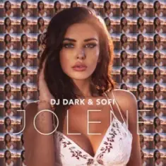 Dj Dark & Sofi — Jolene