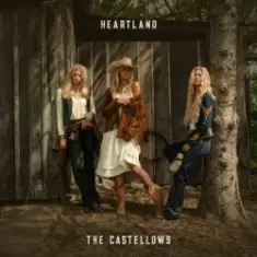 The Castellows — Heartland