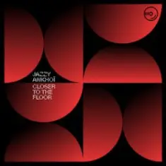 Jazzy & Ankhoï — Closer To The Floor