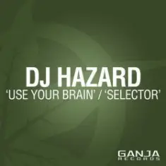 Dj Hazard — Use Your Brain