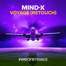 DJ Mind-X — Voyage (Rene Ablaze Extended Remix)