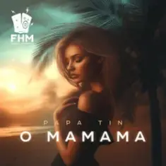 Papa Tin — O Mamama