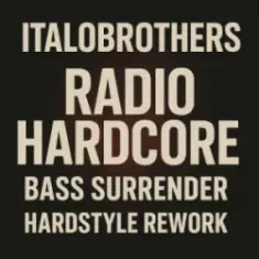Radio Hardcore (Bass Surrender Hardstyle Remix)