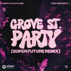 Waka Flocka Flame — Grove St. Party (feat. Kebo Gotti) [Super Future Remix]