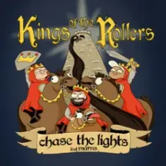Kings Of The Rollers & Marns — Chase The Lights