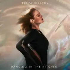 Freya Ridings — Dancing In The Kitchen