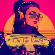 MD Dj & Olivia — On The Radio