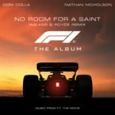 Dom Dolla — No Room For A Saint & Nathan Nicholson (Walker & Royce Remix)