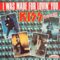 KISS — I Was Made For Lovin' You