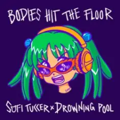 Sofi Tukker & Drowning Pool — Bodies Hit The Floor