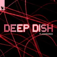 Deep Dish — Flashdance