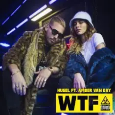 HUGEL feat. Amber Van Day — WTF
