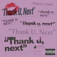 Ariana Grande — Thank U, Next