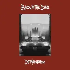 DJ Madhandz — Back In The Day