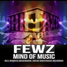 FEWZ — Mind Of Music (Original Mix)