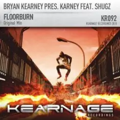 Bryan Kearney pres. Karney feat. Shugz — Floorburn (Original Mix)