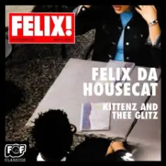 Felix Da Housecat — Madame Hollywood