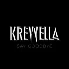 Krewella — Say Goodbye