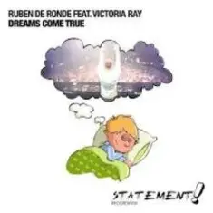 Ruben de Ronde feat. Victoria Ray — Dreams Come True (DRYM Remix)