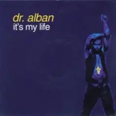 Dr. Alban — It's My Life