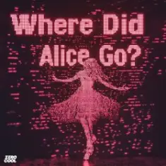 MOTi & Amero & Hallasen — Where Did Alice Go?