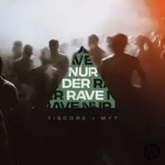 Tiscore & MYT — Nur Der Rave