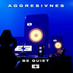 Aggresivnes — Be Quiet