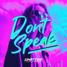 No Doubts — Don't Speak (Lunaticz & Lune Hardstyle Remix)