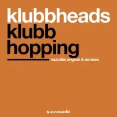 Klubbheads — Klubbhopping (Extended)