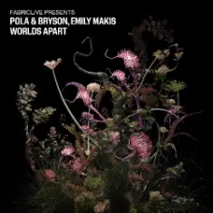 Emily Makis, Pola & Bryson — Worlds Apart (Mixed)