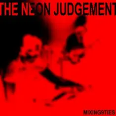 The Neon Judgement — Please, Release Me, Let Me Go - Go