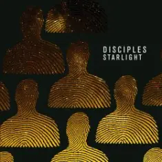 Disciples — Starlight