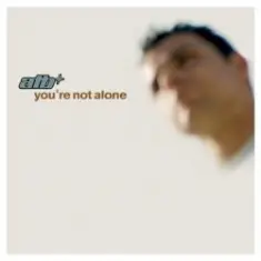 ATB — You're Not Alone
