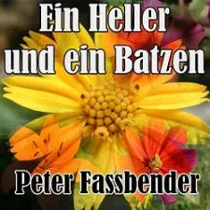 Peter Fassbender — Ein Heller Und Ein Batzen