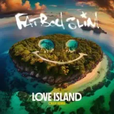 Fatboy Slim — Love Island