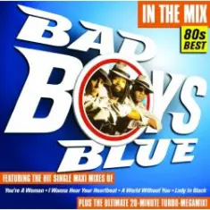 Bad Boys Blue — Bad Boys Blue Megamix