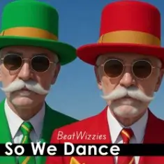 BeatWizzies — So We Dance (Radio Edit)