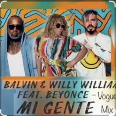 J Balvin & Willy William feat. Beyonce — Mi Gente