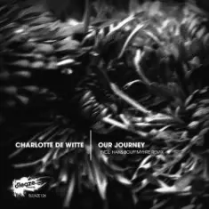 Charlotte De Witte — Our Journey