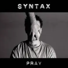Syntax — Pray