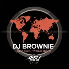 DJ Brownie — WORLD KNOWS