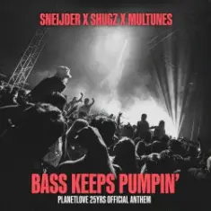 Sneijder x Shugz x Multunes — Bass Keeps Pumpin'