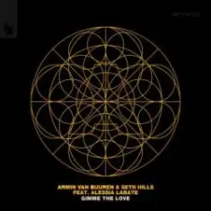 Armin van Buuren & Seth Hills & Alessia Labate — Gimme The Love