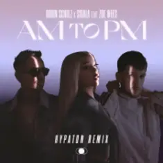 Robin Schulz & Sigala & Zoe Wees — AM to PM (Hypaton Remix)