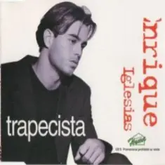 Enrique Iglesias — Trapecista