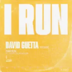 HAVEN. & Kaitlin Aragon — I Run (David Guetta Remix)