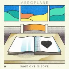 Aeroplane — Page One Is Love