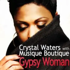 Crystal Waters — Gypsy Woman