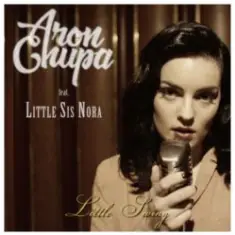 AronChupa & Little Sis Nora — Little Swing